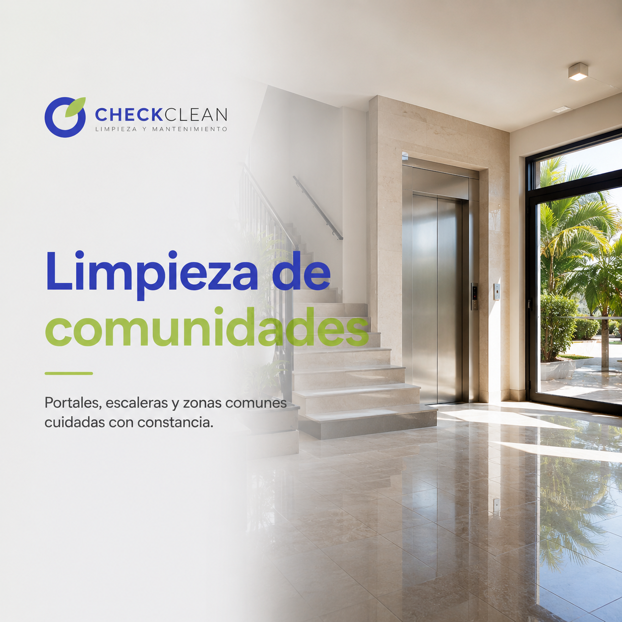 Limpieza de comunidades: portales, escaleras y zonas comunes cuidadas con constancia