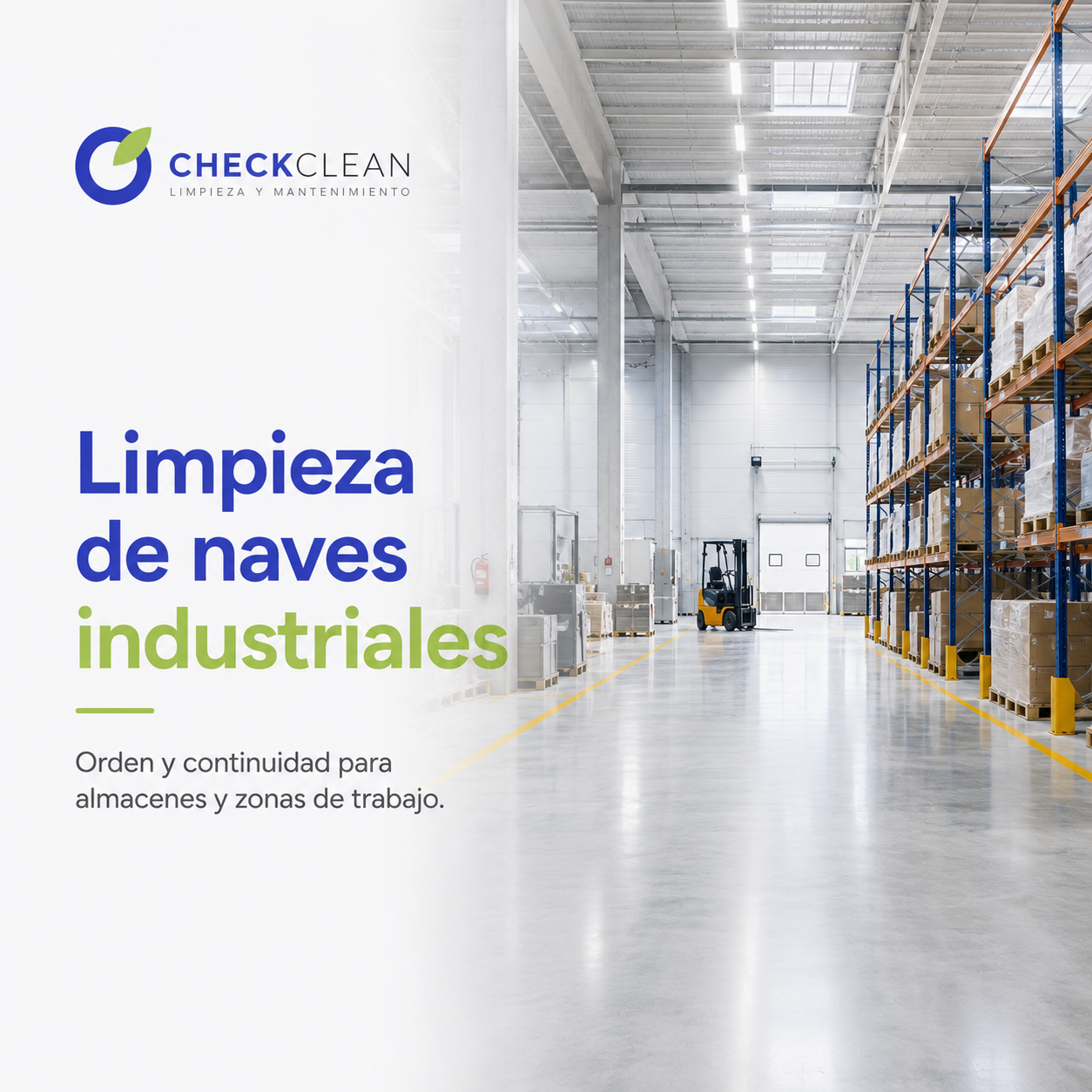 Limpieza de naves industriales: orden y continuidad para almacenes y zonas de trabajo